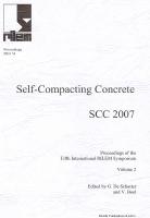 Self-Compacting Concrete SCC 2007 Volume 2 - Proc. of the Fifth Int. RILEM Symp. held in Ghent, Belgium, 2007, 535 pp. 