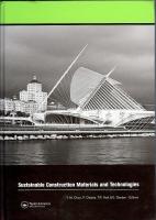 Sustainable Construction Materials and Technologies - Proc. of Conf. held at Coventry University, U.K., 11-13 June 2007