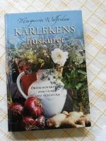 K&auml;rlekens huskurer : &ouml;rter och kryddor som v&auml;cker lust och lycka