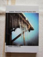 Varma trasor tinar frusna r&ouml;r