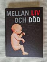 Mellan liv och d&ouml;d : arkiv och museer i Lund ber&auml;ttar