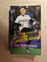 Spela p&aring; b&auml;sta fot : att leda med gl&auml;dje