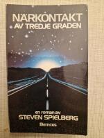 N&auml;rkontakt av tredje graden : [en roman]