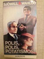 Polis, polis, potatismos! : roman om ett brott