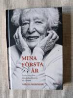 Mina f&ouml;rsta 94 &aring;r : tankar kring livet - fr&aring;n s&ouml;ndagskl&auml;nning till Facebook