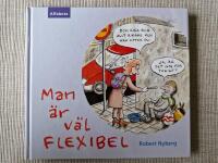 Man &auml;r v&auml;l flexibel