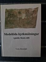 Medeltida kyrkm&aring;lningar i gamla Skara stift