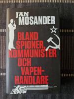 Bland spioner, kommunister och vapenhandlare