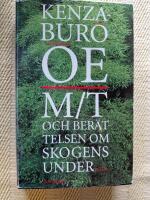 M/T och ber&auml;ttelsen om skogens under : roman