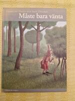 M&aring;ste bara v&auml;nta