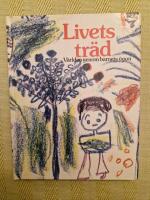 Livets tr&auml;d : v&auml;rlden genom barnets &ouml;gon