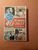 Vi minns 40-talet : en nostalgitripp