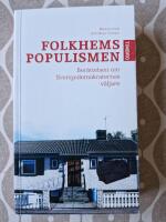 Folkhemspopulismen : en bok om Sverigedemokraternas v&auml;ljare