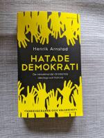 Hatade demokrati : de inkluderande r&ouml;relsernas ideologi och historia