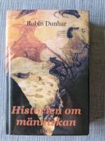 Historien om m&auml;nniskan : nya tankar om m&auml;nsklighetens tillblivelse