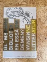 Gl&ouml;mskans bibliotek : en ess&auml; om demens, vansinne, litteratur