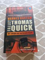 Fallet Thomas Quick : att skapa en seriem&ouml;rdare