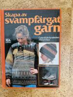 Skapa av svampf&auml;rgat garn