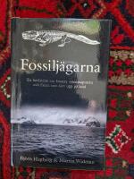 Fossilj&auml;garna  En ber&auml;ttelse om besatta vetenskapsm&auml;n och fisken som klev upp p&aring; land