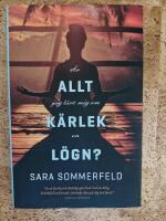 &Auml;r allt jag l&auml;rt mig om k&auml;rlek en l&ouml;gn?