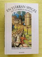 En fj&auml;rran spegel  Det stormiga 1300-talet