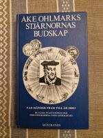 Stj&auml;rnornas budskap : de allra nyaste r&ouml;nen och f&ouml;ruts&auml;gelserna inom astrologien