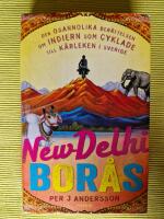 New Delhi - Bor&aring;s  Den osannolika ber&auml;ttelsen om indiern som cyklade till Sverige f&ouml;r k&auml;rlekens skull