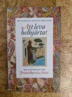 Att leva helhj&auml;rtat med spiration fr&aring;n Franciskus av Assisi