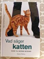 Vad s&auml;ger katten Guide till kattens beteende
