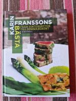 Karin Franssons b&auml;sta : fr&aring;n vintergrytor till sommargr&ouml;nt