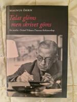 Talat gl&ouml;ms men skrivet g&ouml;ms. En studie i Fritiof Nilsson Piratens f&ouml;rfattarskap