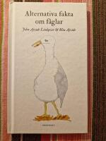 Alternativa fakta om f&aring;glar