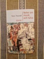 Noter om musik och h&auml;lsa