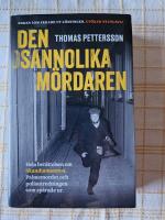 Den osannolika m&ouml;rdaren Hela ber&auml;ttelsen om Skandiamannen, Palmemordet och polisutredningen som sp&aring;rade ur
