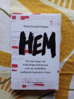 Hem : ett reportage om Sofia Rapp Johansson och om samh&auml;llets omh&auml;ndertagande av barn