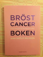 Br&ouml;stcancerboken : fr&aring;n besked till f&auml;rdig behandling