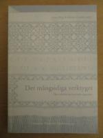 Det m&aring;ngsidiga verktyget : elva utbildningshistoriska uppsatser