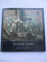 Stolta stad : 1700-tal i Stockholm