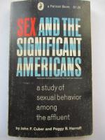 Sex and the Significant Americans : a study of sexual behavior among the affluent