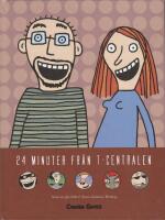 24 minuter fr&aring;n T-centralen