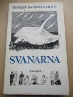 Svanarna : ber&auml;ttelser fr&aring;n kung Tulles tid