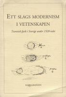 Ett slags modernism i vetenskapen : Teoretisk fysik i Sverige under 1920-talet