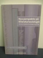 Nya perspektiv p&aring; litteratursociologin. Till Johan Svedjedal p&aring; 50-&aring;rsdagen 29 juni 2006