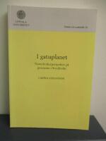 I gatuplanet : namnbrukarperspektiv p&aring; gatunamn i Stockholm = At street level : a name user perspective on the street names of Stockholm