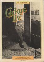 Cirkusliv : en etnologisk studie av en ambulerande yrkesgrupp i v&aring;r tid