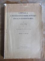 Uppsala universitetsbiblioteks byggnadshistoria, 1. 1620&ndash;1809