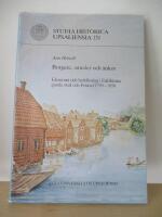 Borgare, smeder och &auml;nkor : ekonomi och befolkning i Eskilstuna gamla stad och fristad 1750-1850 = [Burghers, smiths, and widows] : [economy and population in Eskilstuna old town and free city 1750-1850]