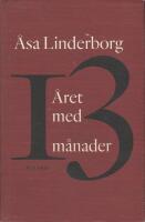&Aring;ret med 13 m&aring;nader : en dagbok