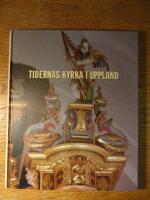 Uppland 1997 : Tidernas kyrka i Uppland