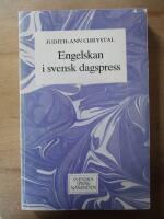 Engelskan i svensk dagspress = English in Swedish daily newspapers